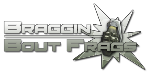 Braggin Bout Frags Team is looking for you!