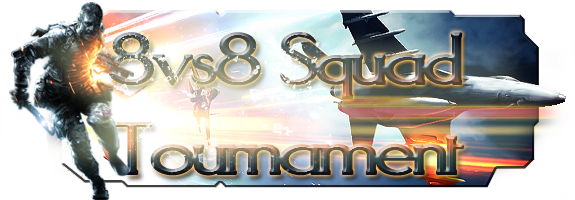 Battlefield 8 vs 8 Squad Tournament
