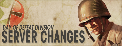 Day of Defeat Server Changes