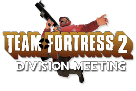 TF2 Division Meeting this Saturday